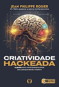 Livro Criatividade hackeada: O guia para você desenvolver seu p...