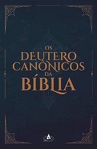 Livro Os Deuterocanônicos da Bíblia