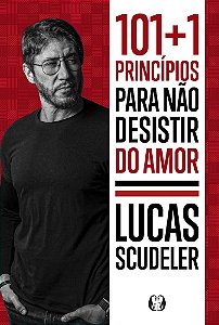 Livro 101+1 Princípios para não desistir do amor
