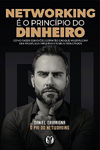 Livro Networking é o princípio do dinheiro: Como fazer conexões...