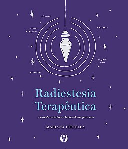 Livro Radiestesia Terapêutica: A Arte De Trabalhar O Invisível ...