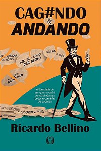 Livro Cag#ndo & Andando: A liberdade de ser quem você é constru...