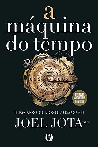 Livro A Máquina do Tempo: 11.520 anos de lições atemporais