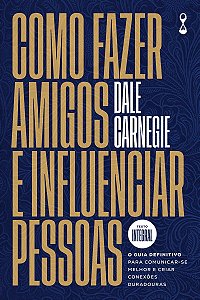 Livro Como fazer amigos e influenciar pessoas: O guia definitiv...
