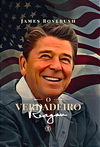 Livro O Verdadeiro Reagan