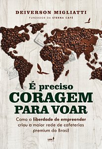 Livro É Preciso Coragem Para Voar