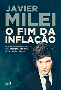 Livro O Fim Da Inflação - Propostas Anarcocapitalistas Pa...