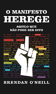 Livro O Manifesto Herege - Aquilo Que Não Pode Ser Dito