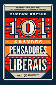 Livro 101 Grandes Pensadores Liberais