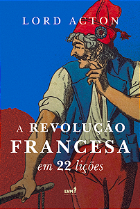 Livro A Revolução Francesa Em 22 Lições