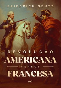 Livro Revolução Americana Versus Francesa