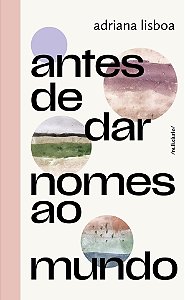 Livro Antes De Dar Nomes Ao Mundo