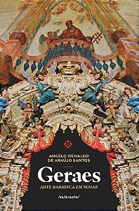 Livro Geraes: Arte Barroca Em Minas