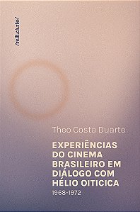 Livro Experiências Do Cinema Brasileiro Em Diálogo Com Hélio Oi...