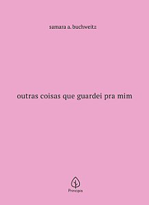 Livro Outras coisas que guardei pra mim