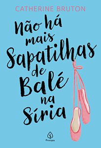 Livro Não há mais sapatilhas de balé na Síria