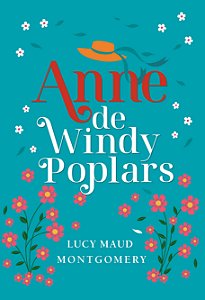 Livro Anne de Windy Poplars - Edição Luxo Livro 4