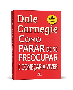 Livro Como parar de se preocupar e começar a viver