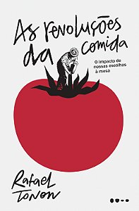 Livro As revoluções da comida: o impacto de nossas escolh...