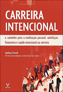 Livro Carreira Intencional: o caminho para a realização pessoal...