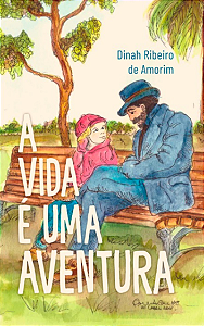 Livro A Vida É Uma Aventura