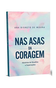 Livro Nas Asas Da Coragem