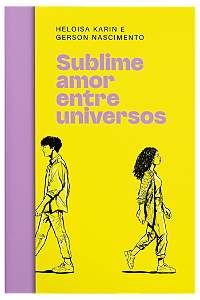 Livro Sublime Amor Entre Universos - Um Romance Com Toque De Fa...