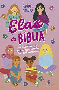 Livro Elas Da Bíblia - Um Devocional Para Garotas Cujas Históri...