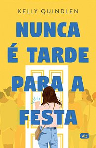 Livro Nunca é tarde para a festa  (Volume 1)