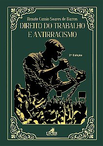 Livro Direito Do Trabalho E Antirracismo