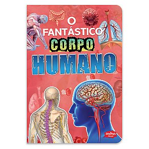 Livro O Fantástico Corpo Humano - (Zt Cat)