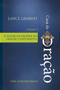 Livro Casa de Oração - O lugar da palavra na oração corpo...
