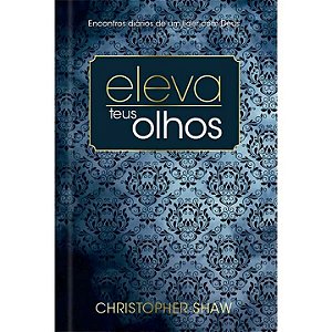Livro Eleva teus olhos - Luxo: 365 estudos para líderes