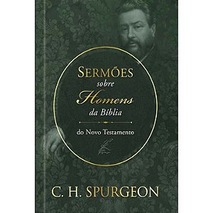 Livro Sermões de Spurgeon sobre Homens da Bíblia do Novo ...