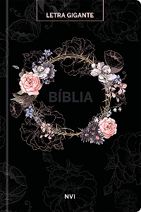 Livro Bíblia Sagrada NVI - Letra Gigante - Flores preta