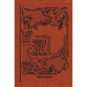 Livro Aquele que ouve a voz do Coração