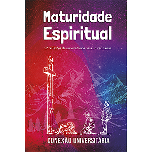Livro Maturidade Espiritual - Conexão Universitária - 52 ...