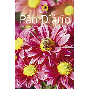 Livro Pão Diário - Vol. 27 - Flores - Uma Meditação Para ...