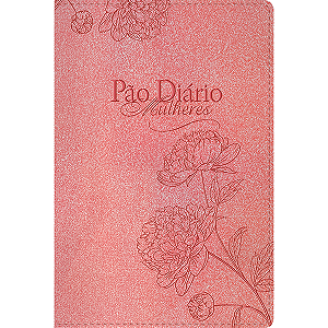 Livro Pão Diário - Mulheres Te Exaltarei - Luxo
