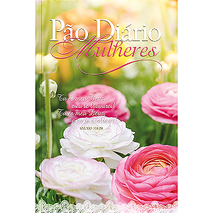Livro Pão Diário - Mulheres - Te Exaltarei