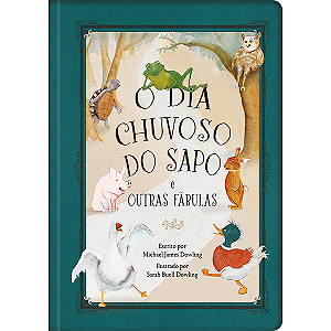 Livro O Dia Chuvoso Do Sapo E Outras Fábulas