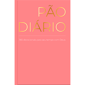 Livro Devocional Pão Diário - Letra grande — Rosa - Devocional ...
