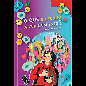 Livro O que eu tenho a ver com isso?: reflexões profundas sobre...