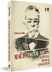 Livro Machado de Assis: latência sensual consciente