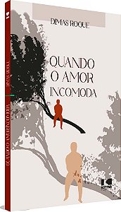 Livro Quando o amor incomoda