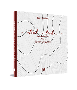 Livro linha a linha: (desenhos-escritos) poema-rio