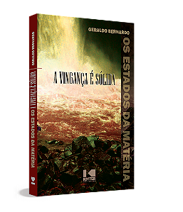 Livro A vingança é sólida: Os estados da matéria