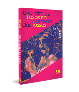 Livro O jardim de rosas na alameda das fossas