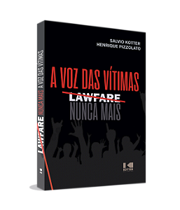 Livro Lawfare nunca mais: a voz das vítimas