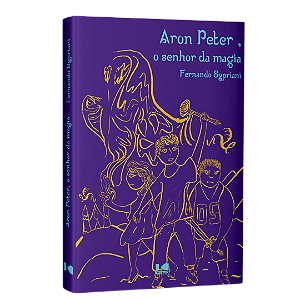 Livro Aron Peter, o senhor da magia: Uma jornada mágica e...
